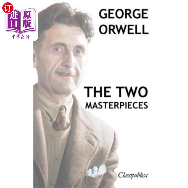 海外直订George Orwell - The two masterpieces: Animal Farm - 1984 乔治·奥威尔-两部杰作：动物农场-1984