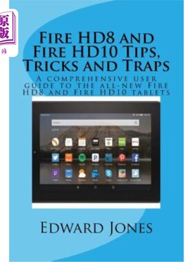 海外直订Fire HD8 and Fire HD10 Tips, Tricks and Traps: A comprehensive user guide to the Fire HD8和F