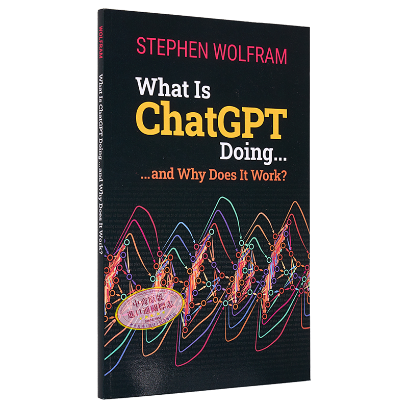 What Is ChatGPT Doing Stephen Wolfram 史蒂芬沃尔夫勒姆新书 ChatGPT在做什么 为什么它会起作用 英文原版【中商原版】