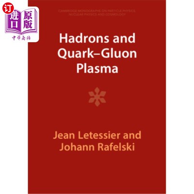 海外直订Hadrons and Quark-Gluon Plasma 强子和夸克胶子等离子体