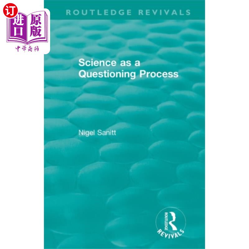海外直订Routledge Revivals: Science as a Questioning Pro... 劳特利奇复兴:作为质疑过程的科学(1996)
