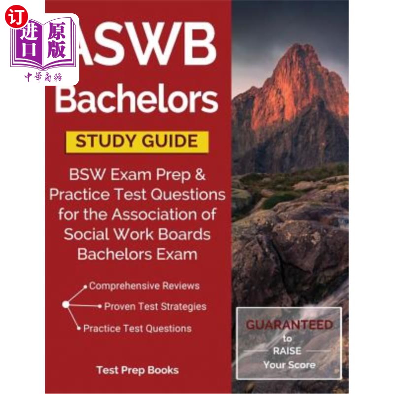 海外直订ASWB Bachelors Study Guide: BSW Exam Prep & Practice Test Questions for the Asso ASWB学士学习指南:社会工作