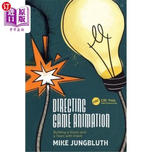 and Directing Animation Intent with Team Vision Building Game 海外直订Directing