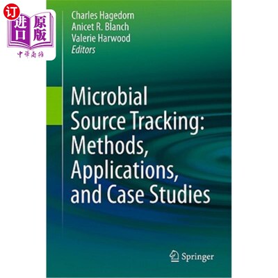 海外直订Microbial Source Tracking: Methods, Applications, and Case Studies 微生物来源追踪：方法、应用和案例研究