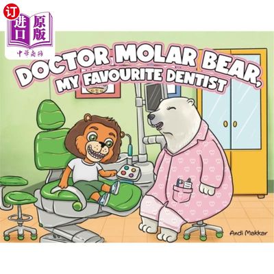 海外直订Doctor Molar Bear, My Favourite Dentist 磨牙熊医生，我最喜欢的牙医