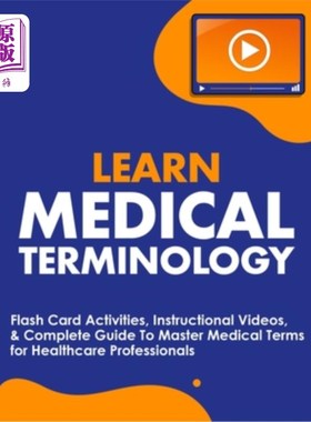 海外直订医药图书Learn Medical Terminology: Flash Card Activities, Instructional Videos, & Comple 学习医学术语：闪存