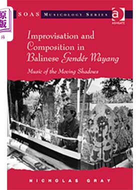 海外直订Improvisation and Composition in Balinese Gender... 巴厘性别大阳的即兴创作