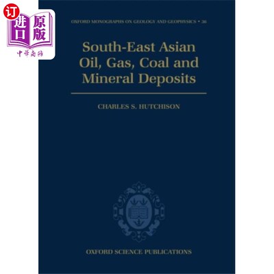 海外直订South-East Asian Oil, Gas, Coal and Mineral Depo... 东南亚石油，天然气，煤炭和矿藏