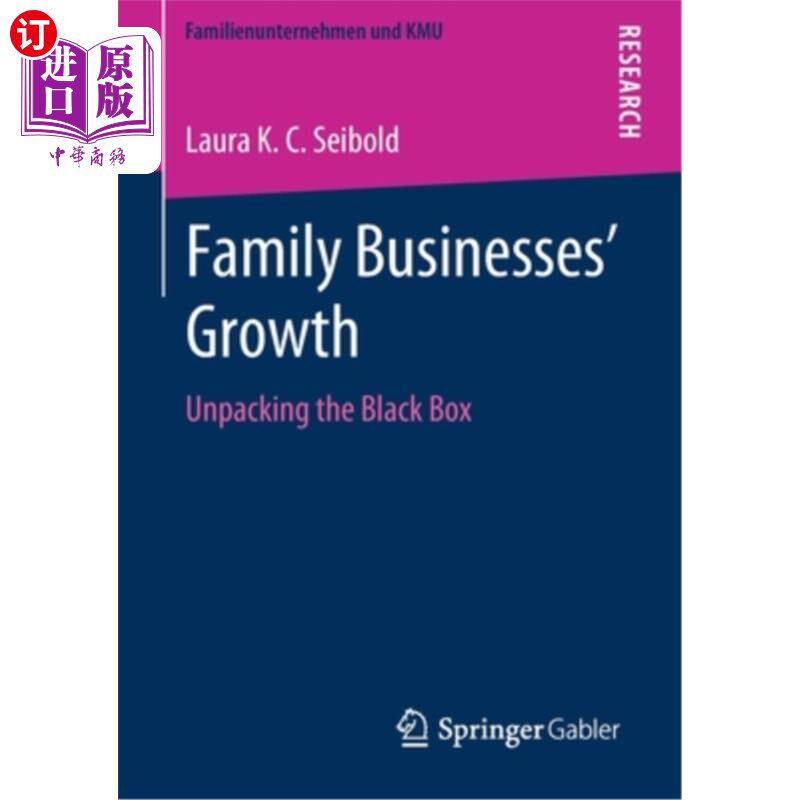 海外直订Family Businesses' Growth: Unpacking the Black Box 家族企业的增长：打开黑匣子