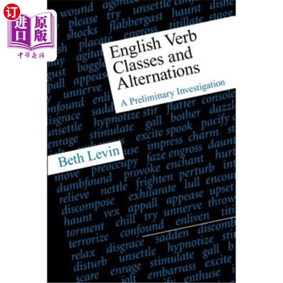 海外直订English Verb Classes and Alternations: A Preliminary Investigation 英语动词的种类与变化初探
