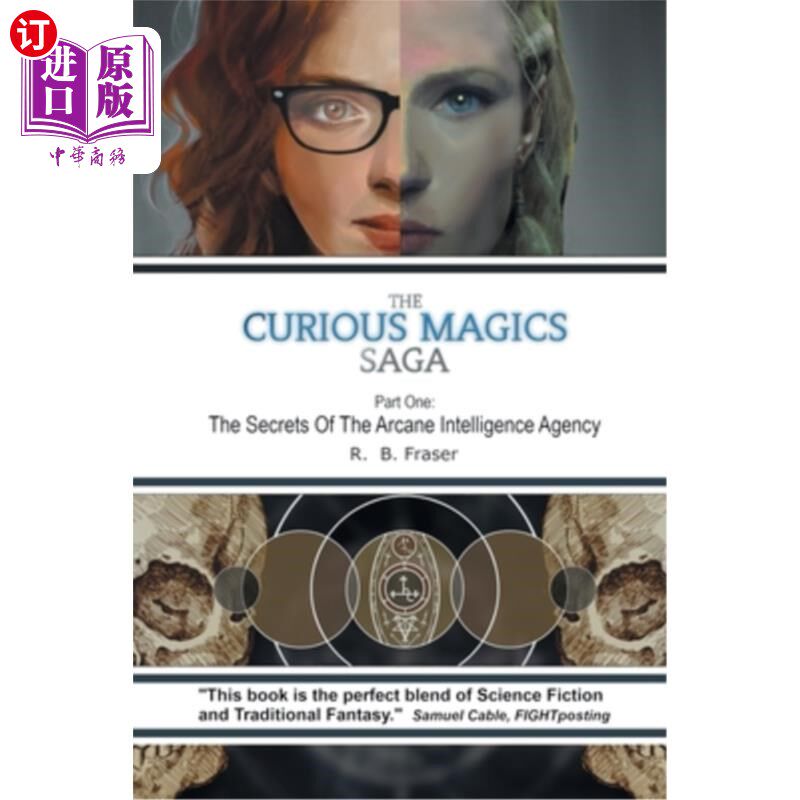海外直订The Curious Magics Saga: The Secrets of the Arcane Intelligence Agency 好奇的魔法传奇:神秘的情报机构的秘密