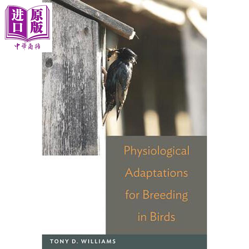 预售 鸟类繁殖生理适应 Physiological Adaptations for Breeding in Birds 英文原版 Tony D Williams【中商原版】