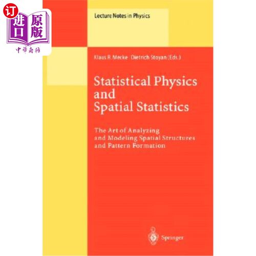 海外直订Statistical Physics and Spatial Statistics: The Art of Analyzing and Modeling Sp 统计物理和空间统计:分析和