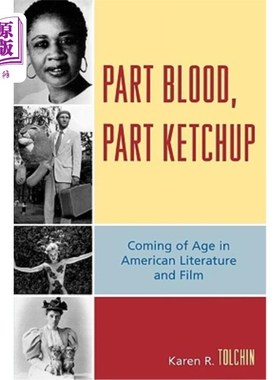 海外直订Part Blood, Part Ketchup: Coming of Age in American Literature and Film 部分是血，部分是番茄酱:美国文学和电