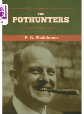 海外直订The Pothunters 《Pothunters