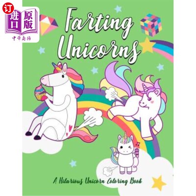 海外直订Farting Unicorns - A Hilarious Unicorn Coloring Book 放屁的独角兽-滑稽的独角兽涂色书