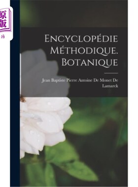 海外直订法语 Encyclopédie Méthodique. Botanique 有条不紊的百科全书。植物学