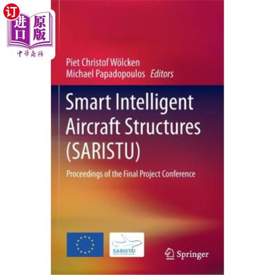 海外直订Smart Intelligent Aircraft Structures (SARISTU): Proceedings of the Final Projec 智能智能飞机结构(SARIST