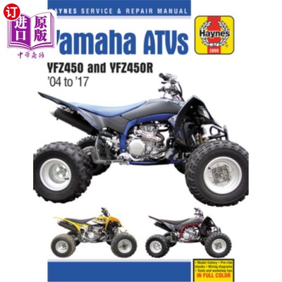 海外直订Yamaha Yfz450/450r Atv, 2004-2017 Haynes Repair Manual 雅马哈Yfz450/450r Atv, 2004-2017海因斯维修手册