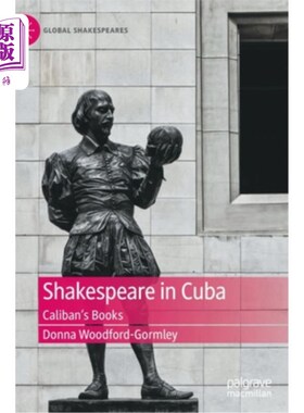 海外直订Shakespeare in Cuba: Caliban's Books 莎士比亚在古巴:卡利班的书
