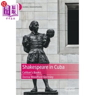 海外直订Shakespeare in Cuba: Caliban's Books 莎士比亚在古巴:卡利班的书