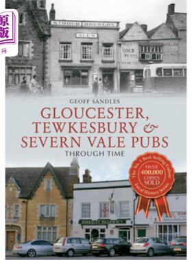 海外直订Gloucester, Tewkesbury & Severn Vale Pubs Through Time 格洛斯特，图克斯伯里和塞文谷酒吧穿越时间