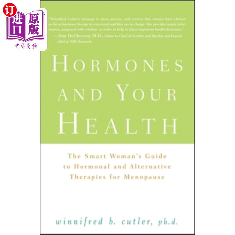 海外直订医药图书Hormones and Your Health: The Smart Woman's Guide to Hormonal and Alternative Th 荷尔蒙和你的健康: