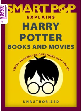 海外直订Smart Pop Explains Harry Potter Books and Movies 聪明的流行解释哈利波特的书籍和电影