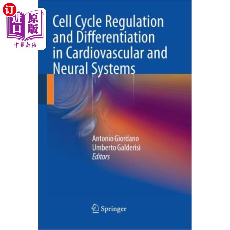 海外直订医药图书Cell Cycle Regulation and Differentiation in Cardiovascular and Neural Systems 心血管和神经系统的细