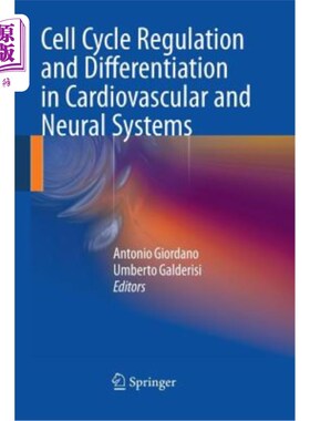 海外直订医药图书Cell Cycle Regulation and Differentiation in Cardiovascular and Neural Systems 心血管和神经系统的细