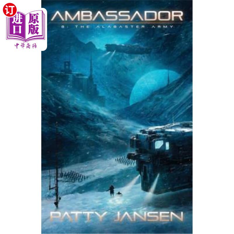 海外直订Ambassador 8: The Alabaster Army 大使八：雪花石膏军