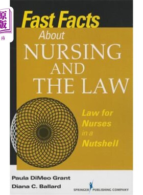 海外直订医药图书Fast Facts about Nursing and the Law: Law for Nurses in a Nutshell 护理与法律的速成事实：护士的法律
