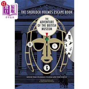 海外直订Sherlock Holmes Escape Book: The Adventure of th... 夏洛克·福尔摩斯逃生书:大英博物馆历险记