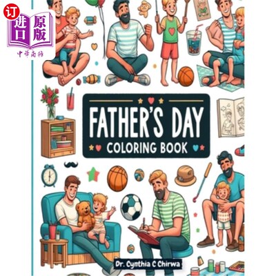 海外直订Fathers Day Coloring Book: The Heartfelt Bond: Celebrating African American Fath 父亲节涂色书：衷心的纽带：