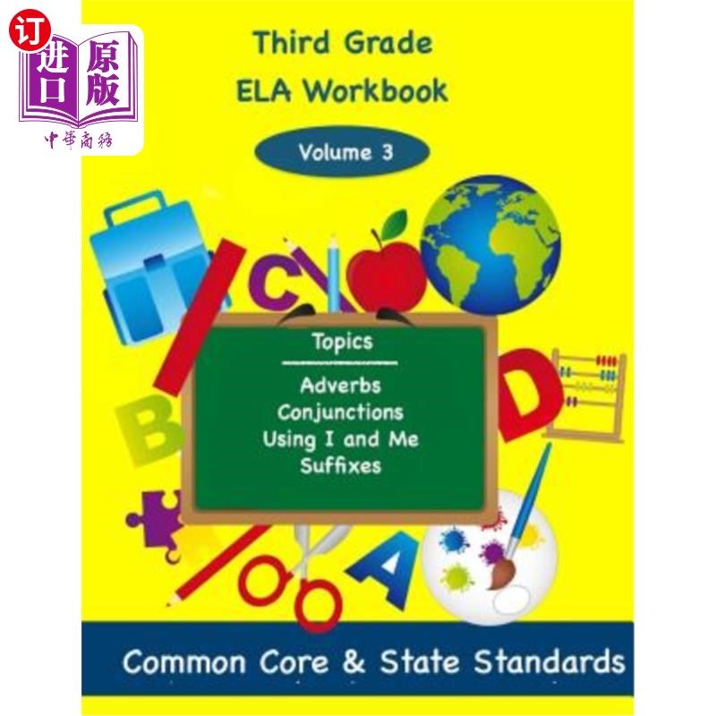 海外直订Third Grade ELA Volume 3: Adverbs, Conjunctions, Using I and Me, Suffixes 三年级ELA第三卷：副词、连词、用我
