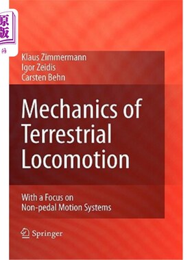 海外直订Mechanics of Terrestrial Locomotion: With a Focus on Non-Pedal Motion Systems 陆地运动力学:以非踏板运动系统