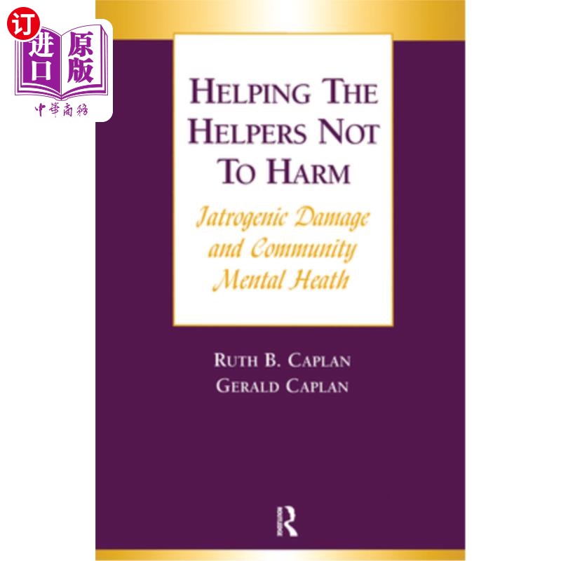 海外直订Helping the Helpers Not to Harm 帮助帮手不受伤害