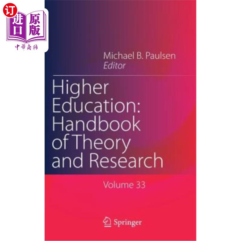 海外直订Higher Education: Handbook of Theory and Research: Published Under the Sponsorsh 高等教育:理论和研究手册:由机