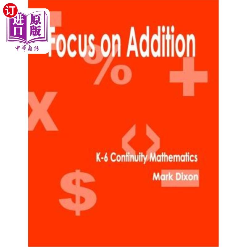 海外直订Focus on Addition K-6 Continuity Mathematics 关注加法K-6连续性数学