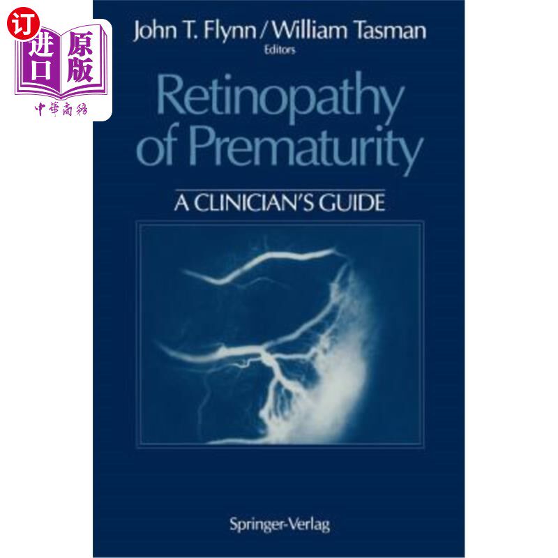 海外直订医药图书Retinopathy of Prematurity: A Clinician's Guide 早产儿视网膜病变:临床医生指南