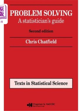 海外直订Problem Solving: A Statistician's Guide, Second Edition 问题解决：统计学家指南，第二版