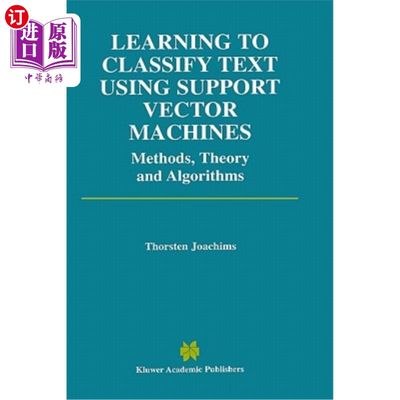 海外直订Learning to Classify Text Using Support Vector Machines 使用支持向量机学习文本分类