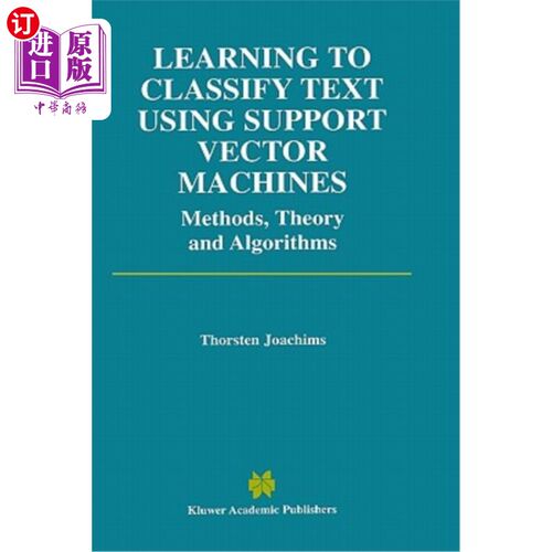 海外直订Learning to Classify Text Using Support Vector Machines 使用支持向量机学习文本分类