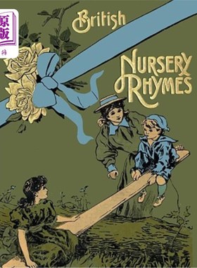 海外直订75 British Nursery Rhymes (and a Collection of Old Jingles) with Pianoforte Acco 有钢琴伴奏的75首英国童谣（