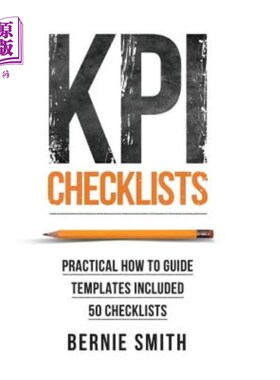 海外直订KPI Checklists: Practical guide to implementing KPIs and performance measures, o 关键绩效指标检查表：实施关
