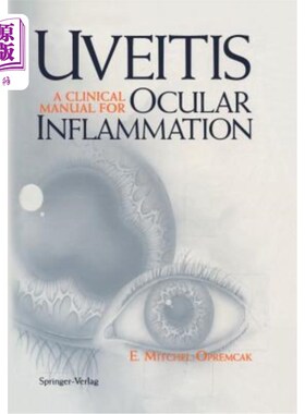 海外直订医药图书Uveitis: A Clinical Manual for Ocular Inflammation 葡萄膜炎：眼部炎症的临床指南