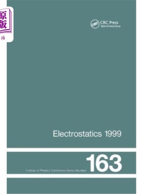 海外直订Electrostatics 1999, Proceedings of the 10th Int Conference, Cambridge, Uk, 28-3 《1999年静电学》
