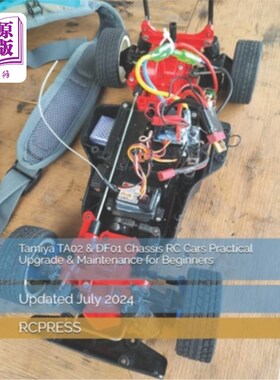 海外直订Tamiya TA02 & DF01 Chassis RC Cars Practical Upgrade & Maintenance for Beginners 田宫TA02和DF0