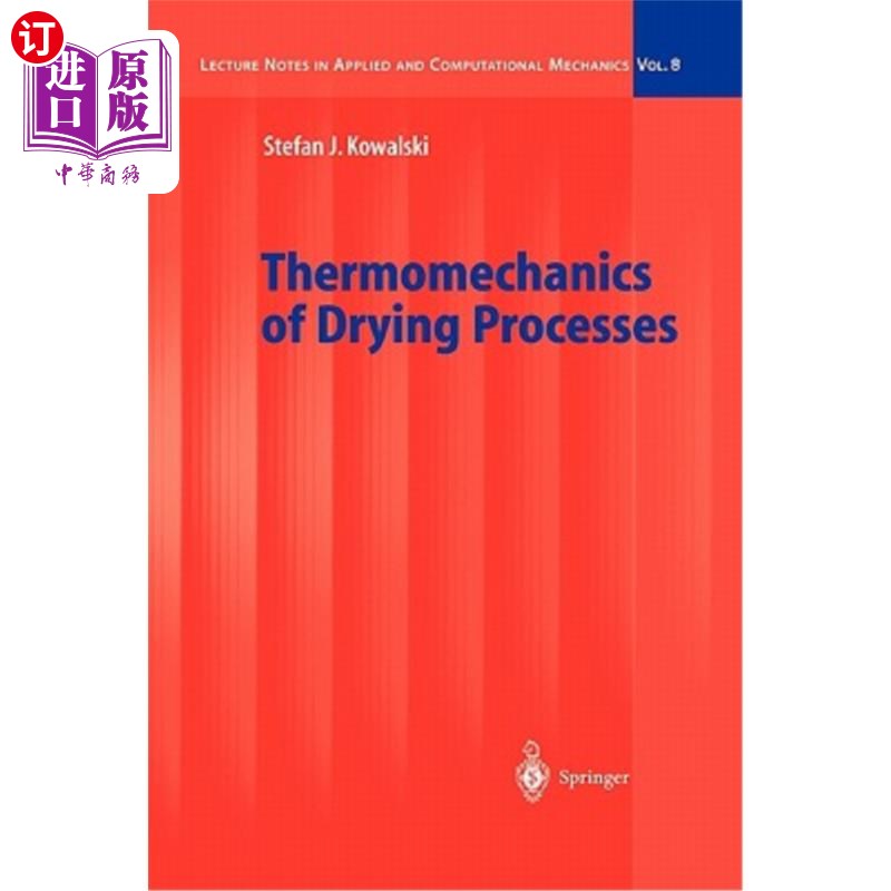 海外直订Thermomechanics of Drying Processes 干燥过程的热力学