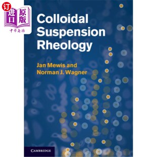 胶态悬浮体流变学 Rheology 海外直订Colloidal Suspension